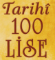 Tarihi 100 Lise